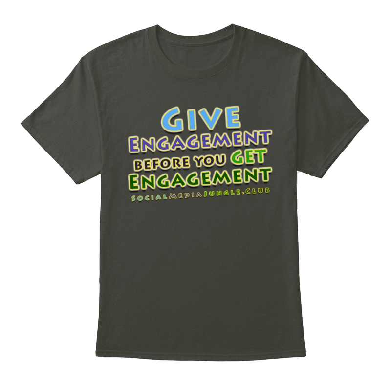 T-Shirt with Give Engagement phrase
